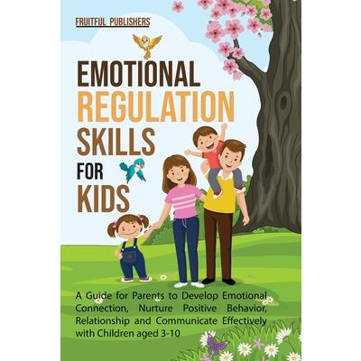 Emotional Regulation Skills for Kids