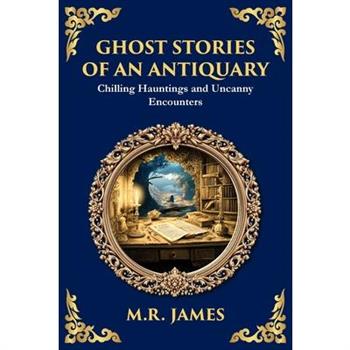 Ghost Stories of an Antiquary