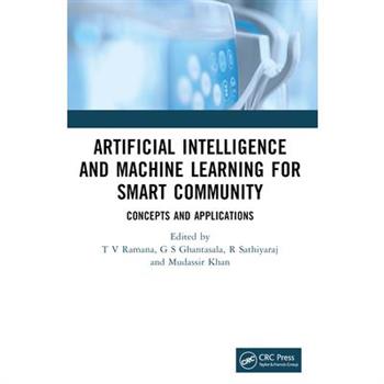 Artificial Intelligence and Machine Learning for Smart Community