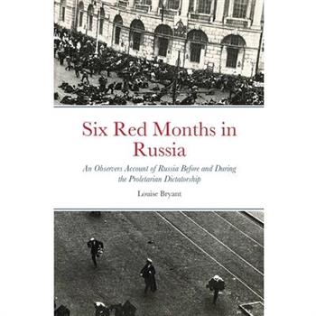 Six Red Months in Russia