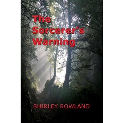 The Sorcerer’s Warning