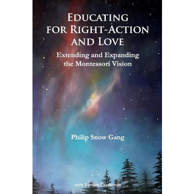 Educating for Right-Action and Love