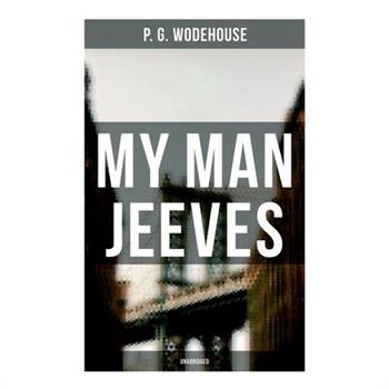 My Man Jeeves (Unabridged)