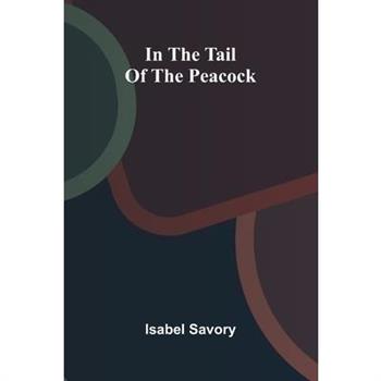 In The Tail Of The Peacock