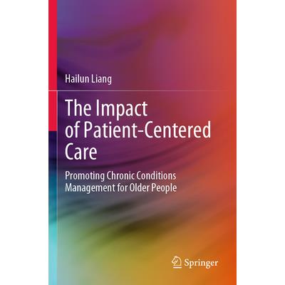 The Impact of Patient-Centered Care