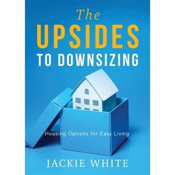 The Upsides to Downsizing
