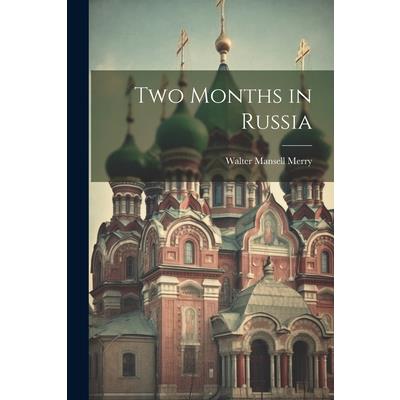 Two Months in Russia