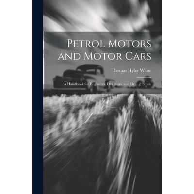 Petrol Motors and Motor Cars