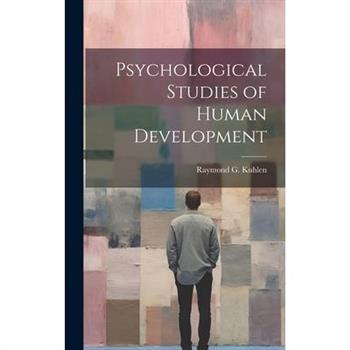 Psychological Studies of Human Development