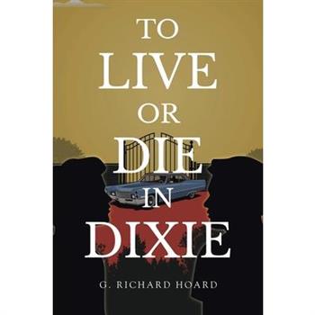 To Live or Die in Dixie