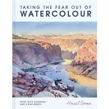 Taking the Fear Out of Watercolour