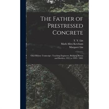 The Father of Prestressed Concrete
