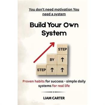 Built Your Own System