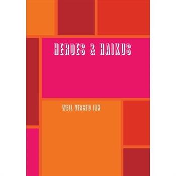 Heroes & Haikus