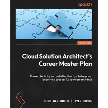 Cloud Solution Architect’s Career Master Plan