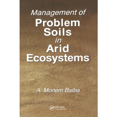 Management of Problem Soils in Arid Ecosystems