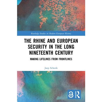 The Rhine and European Security in the Long Nineteenth Century