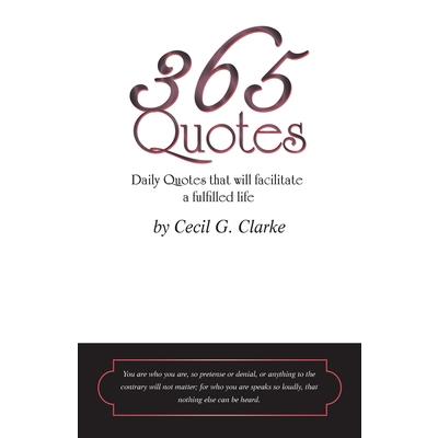 365 Quotes by Cecil G. Clarke