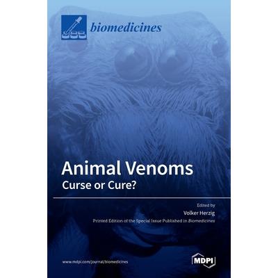 Animal Venoms-Curse or Cure?
