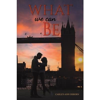 What We Can Be