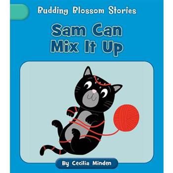 Sam Can Mix It Up