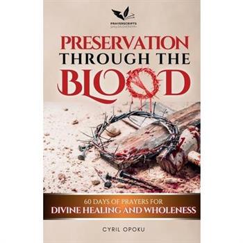 Preservation Through the Blood