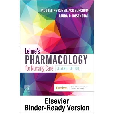 Lehne’s Pharmacology for Nursing Care - Binder Ready