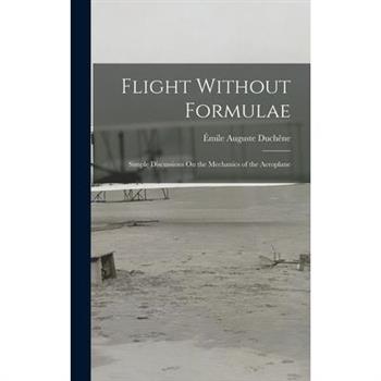 Flight Without Formulae