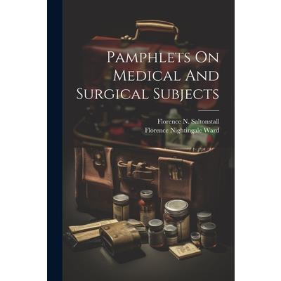 Pamphlets On Medical And Surgical Subjects