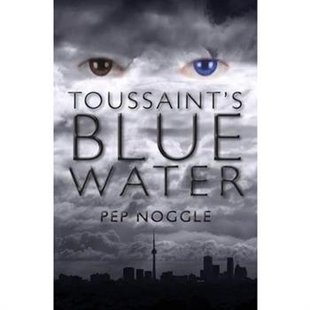Toussaint’s Blue Water