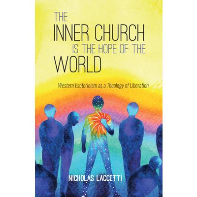The Inner Church is the Hope of the World