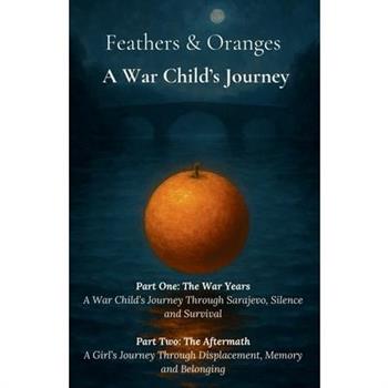 Feathers and Oranges