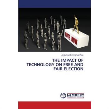 The Impact of Technology on Free and Fair Election
