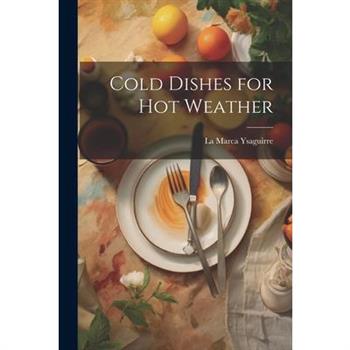 Cold Dishes for Hot Weather