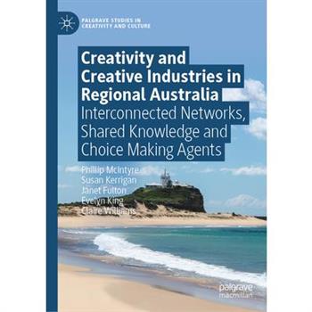 Creativity and Creative Industries in Regional Australia