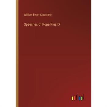 Speeches of Pope Pius IX