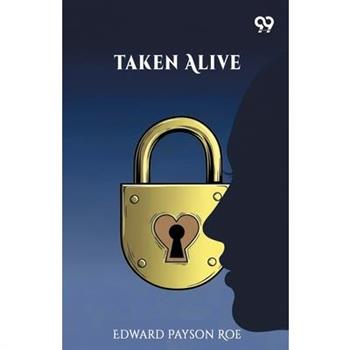 Taken Alive