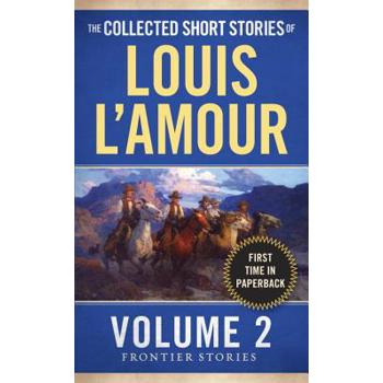 The Collected Short Stories of Louis l'Amour, Volume 2