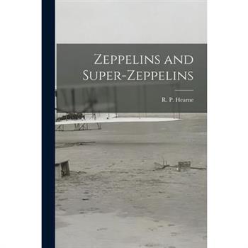 Zeppelins and Super-Zeppelins