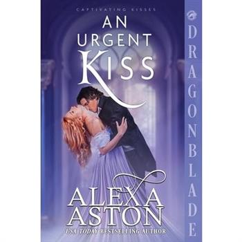 An Urgent Kiss
