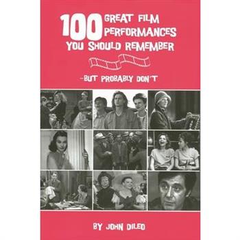 100 Great Film Performances You Should Remember