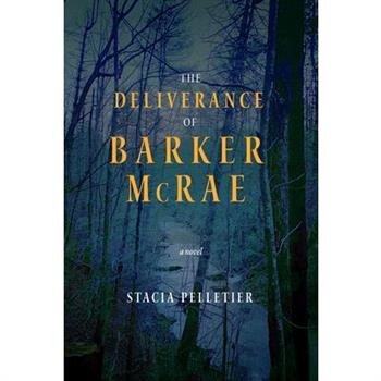 The Deliverance of Barker McRae