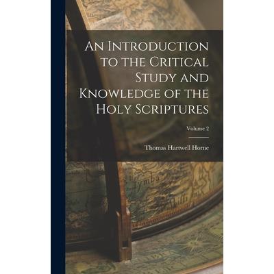 An Introduction to the Critical Study and Knowledge of the Holy Scriptures; Volume 2