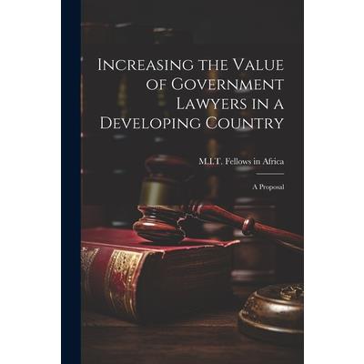 Increasing the Value of Government Lawyers in a Developing Country