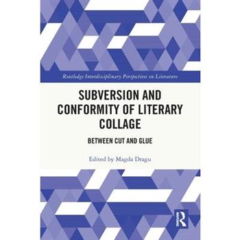Subversion and Conformity of Literary Collage