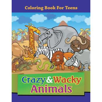 Crazy & Wacky Animals