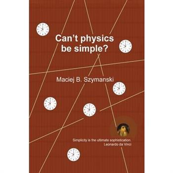 Can't physics be simple?
