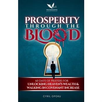 Prosperity Through the Blood