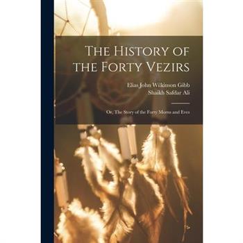 The History of the Forty Vezirs