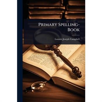 Primary Spelling-Book